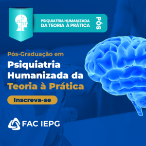 Pós-Graduação em Psiquiatria Humanizada da Teoria à Prática