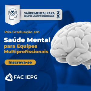 Pós-Graduação em Saúde Mental para Equipes Multiprofissionais
