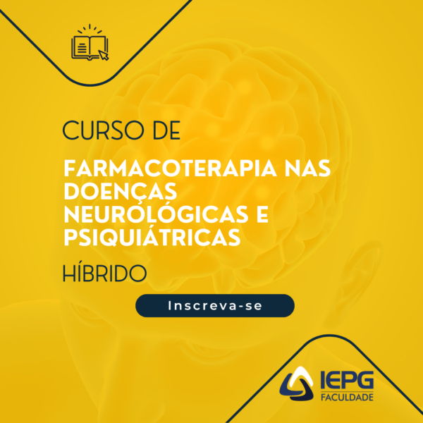 Curso de Farmacoterapia nas doenças neurológicas e psiquiátricas (Híbrido) - 04, 05 e 06/04/2025