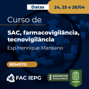 Curso de SAC, Farmacovigilância, Tecnovigilância (Remoto)