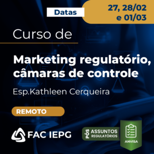 Curso de Marketing Regulatório, câmaras de cotnrole (Remoto)