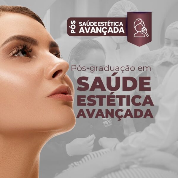 Pós-Graduação Saúde Estética Avançada