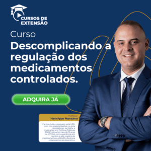 Curso Online Descomplicando a Regulação dos Medicamentos Controlados