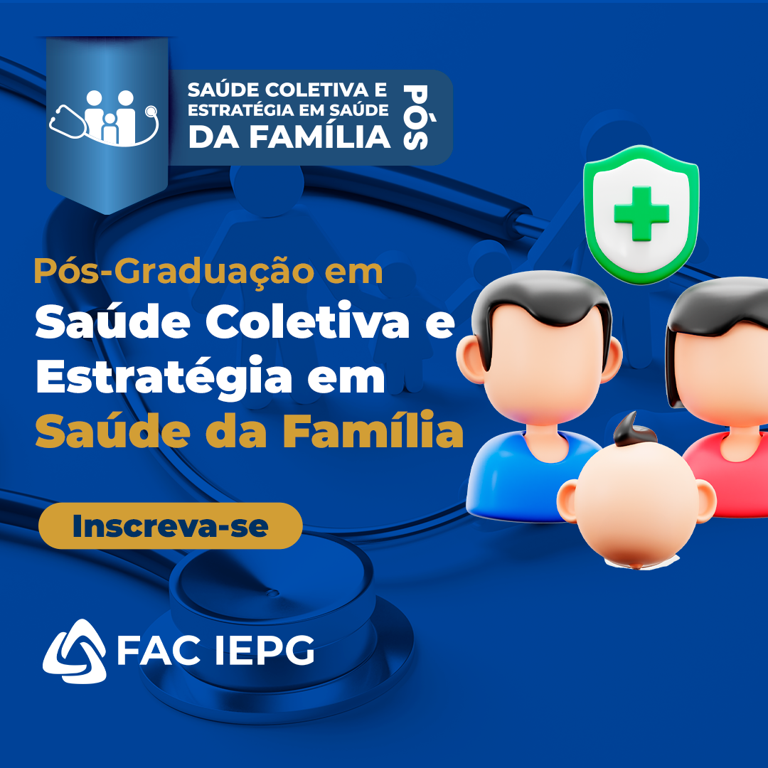 Pós-Graduação em Saúde Coletiva e Estratégia em Saúde da Família - FAC IEPG
