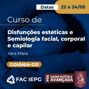 Curso de Disfunções estéticas e Semiologia facial, corporal e capilar - Goiânia-GO