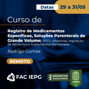 Curso de Registro de Medicamentos Específicos, Soluções Parenterais de Grande Volume - (Remoto)