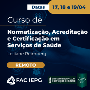 Curso de Normatização, Acreditação e Certificação em Serviços de Saúde (Remoto)