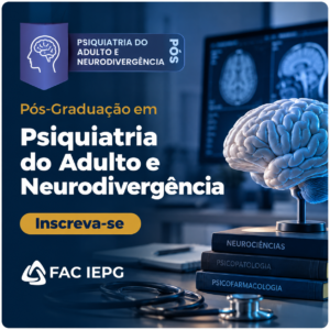 Pós-Graduação em Psiquiatria do Adulto e Neurodivergência